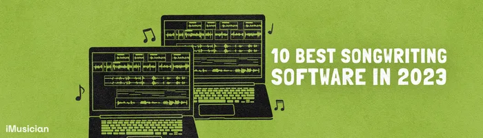 Songwrite 10 Best Songwriting Software | iMusician