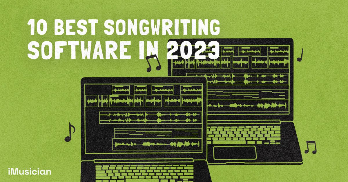 Songwrite 10 Best Songwriting Software | iMusician